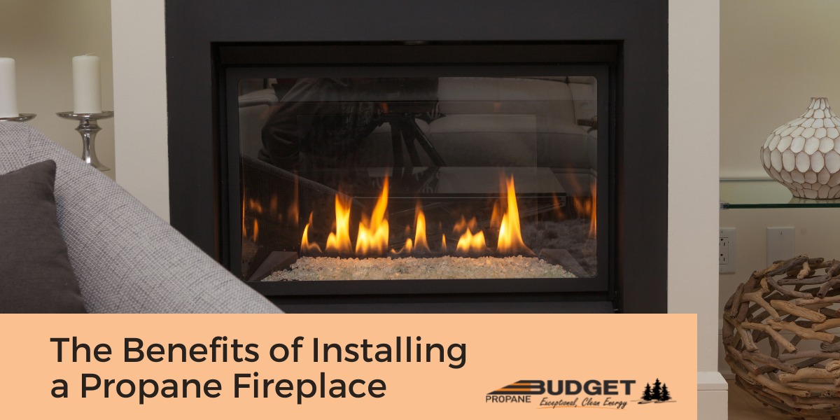 The Benefits of Installing a Propane Fireplace